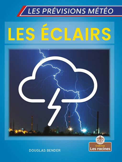 Title details for Les éclairs (Lightning) by Douglas Bender - Available